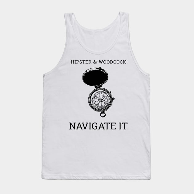 NAVIGATE IT Tank Top by hipsterandwoodcock